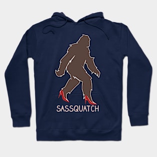 Sassquatch - Badass With An Attitude To Match  - Bigfoot - red Heels Hoodie